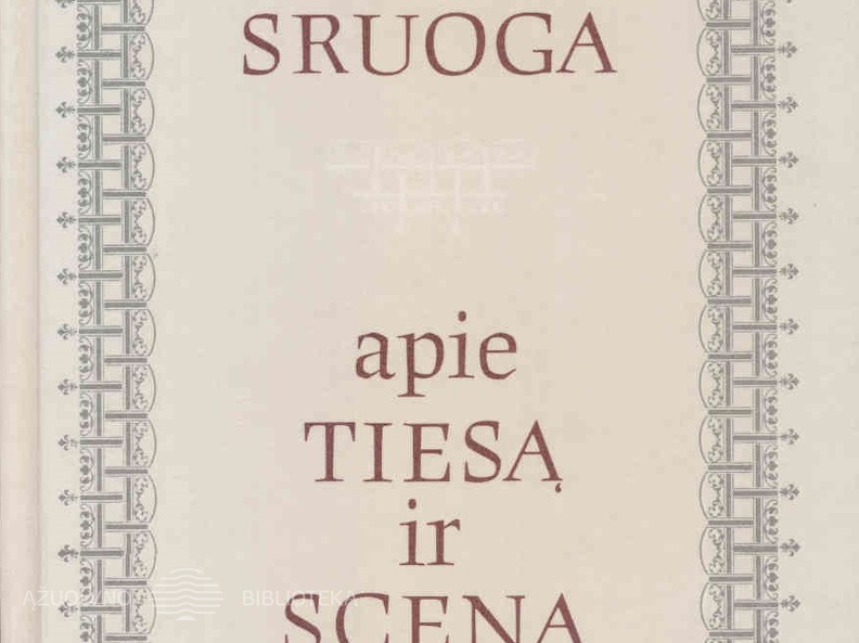 Balys Sruoga „Apie tiesą ir sceną“