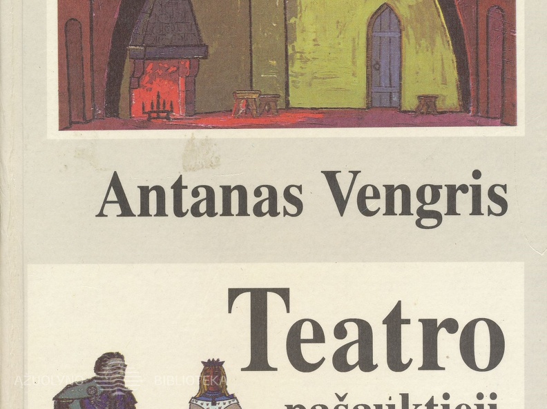 Antanas Vengris „Teatro pašauktieji“