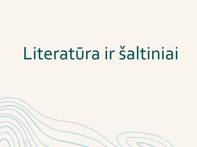 Literatūra ir šaltiniai