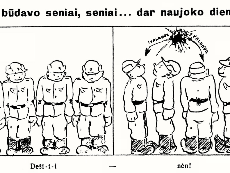 Taip būdavo seniai, seniai... dar naujoko dienose