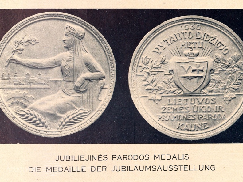 Jubiliejinės parodos medalis: [1930 Vytauto Didžiojo metų Lietuvos žemės ūkio ir pramonės parodos medalis, kurtas Adomo Galdiko]