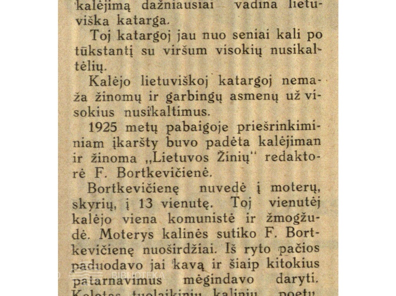 Garsieji Lietuvos žmonės kalėjime: [rašo ir apie 1925 m. pabaigoje suimtą dėl spaudos bylos F. Bortkevičienę] // Lapas. 