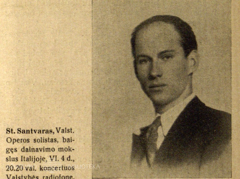 St. Santvaras, Valst. Operos solistas, baigęs dainavimo mokslus Italijoje,