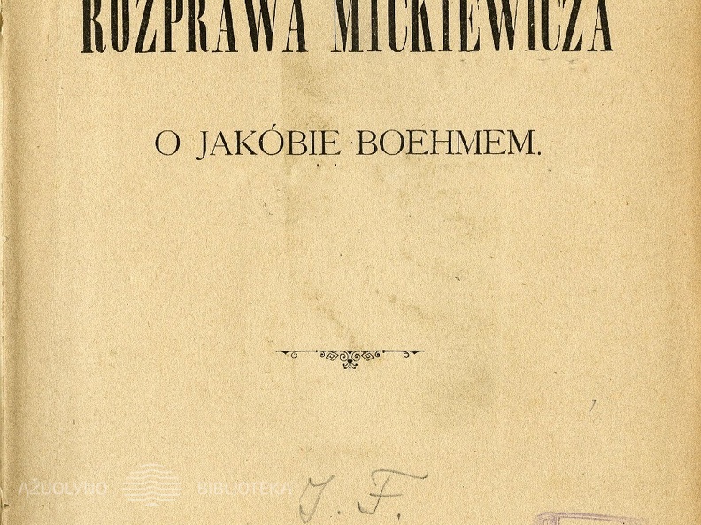 Rozprawa Mickiewicza o Jakobie Boehmem / A. Mickiewicz.