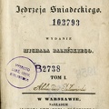 Dziela Jedrzeja Sniadeckiego / wydane Michala Balinskiego. 