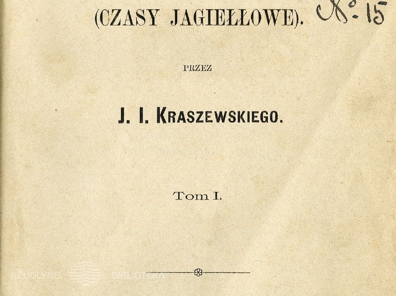 Matka Krolow (czasy Jagiellowie) / J. I. Kraszewski
