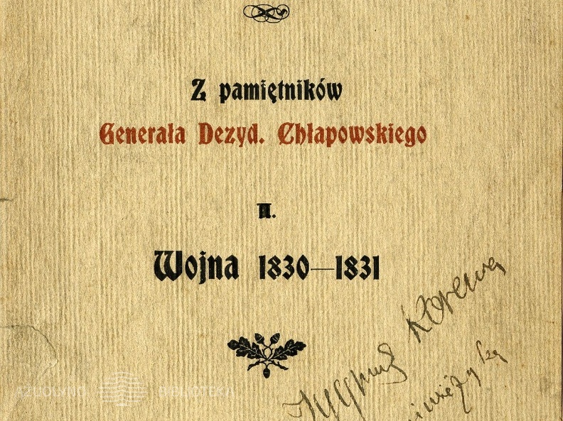 Szlakiem Legionow: Z pamiętnikow Generala Dezyd.