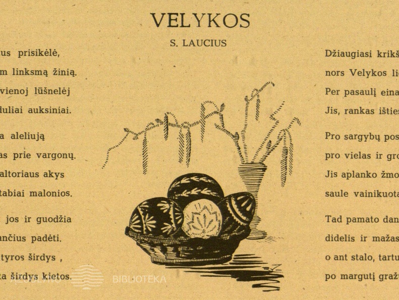Lauciaus S. eilėraštis „Velykos“ su iliustracija. Dailininkas R. Veselauskas (Viesulas). Saulutė, 1947, nr. 3–4, p. 49.