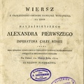 Wiersz z okolicznosci obchodu pamiątki wstąpienia na tron nayjasnieyszego Alexandra Pierwszego imperatora caley Rossyi