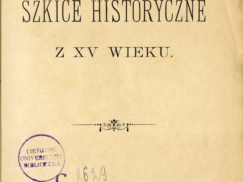 Szkice historyczne z XV wieku 
