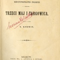 Trzeci  maj i targowica / zebral i uložyl S. Korwin.
