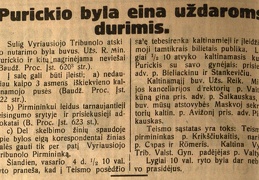 Purickio byla eina uždaromis durimis // Lietuvos žinios. – 1925, vas. 5, p. 2.