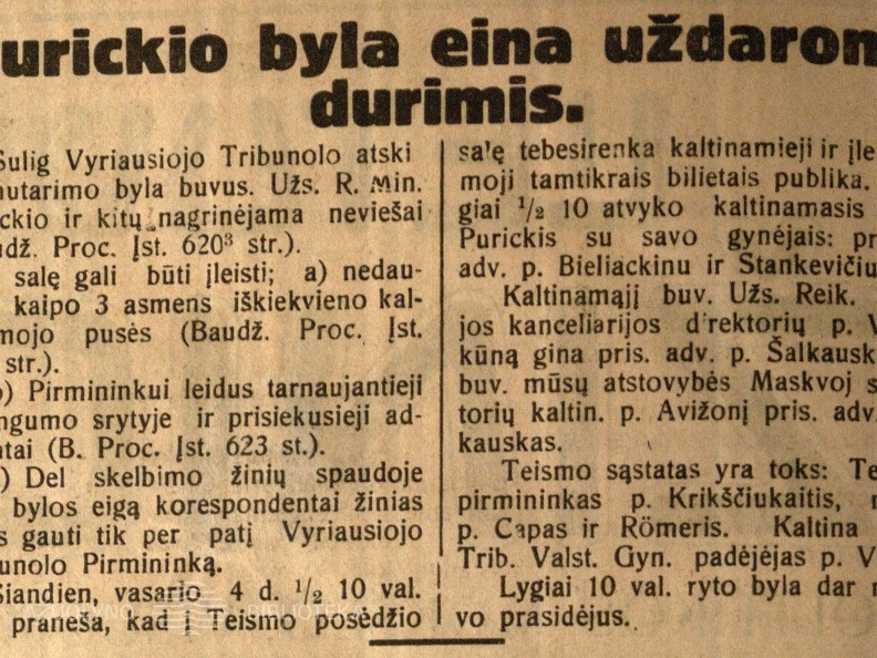 Purickio byla eina uždaromis durimis // Lietuvos žinios. – 1925, vas. 5, p. 2.