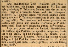 Kaip pinamas kankiniams vainikas arba Purickio bylos galas: [Apie J. Purickio išteisinimą ir „Ryto“ džiaugsmingus straipsnius tuo reikalu] // Socialdemokratas. – 1925, vas. 19, p. 1.