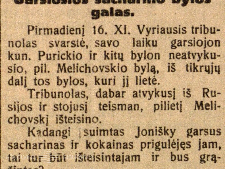 Garsiosios sacharino bylos galas: [Žinutė dėl neatvykusio J. Purickio bylon kaltinamojo Melichovskio išteisinimo] // Lietuvos žinios. – 1925, lapkr. 20, p. 1.