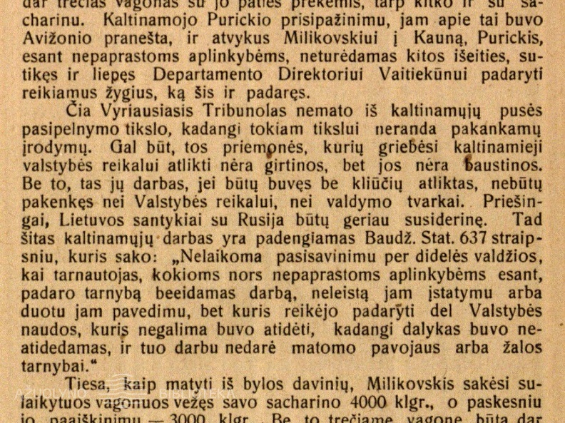 Vyr. Tribunolo 1925 metų vasario 4–10 d. sprendimas Juozo Purickio ir kitų byloje // Teisė. – 1925, Nr. 7, p. 65–86.