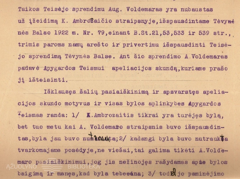 Kauno apygardos teismo sprendimas dėl 1922 m. liepos 17 d. Kauno miesto ir apskrities pirmos nuovados Taikos teisėjo sprendimo Augustino Voldemaro, kaltinamo už K. Ambrozaičio įžeidimą per spaudą, byloje panaikinimo.