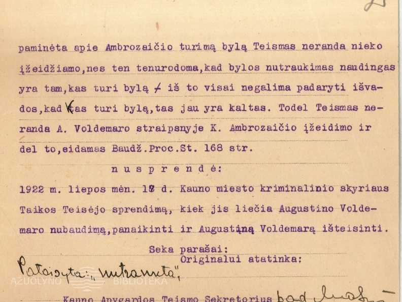 Kauno apygardos teismo sprendimas dėl 1922 m. liepos 17 d. Kauno miesto ir apskrities pirmos nuovados Taikos teisėjo sprendimo Augustino Voldemaro, kaltinamo už K. Ambrozaičio įžeidimą per spaudą, byloje panaikinimo. 