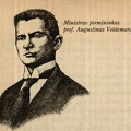 Ministras pirmininkas prof. Augustinas Voldemaras: [portr. piešė Vladimiras Beresniovas] // Kas labiau mylėjo Tėvynę (Šūviai Valstybės teatre: prologas ir epilogas) // Didžiausi skandalai Lietuvoje