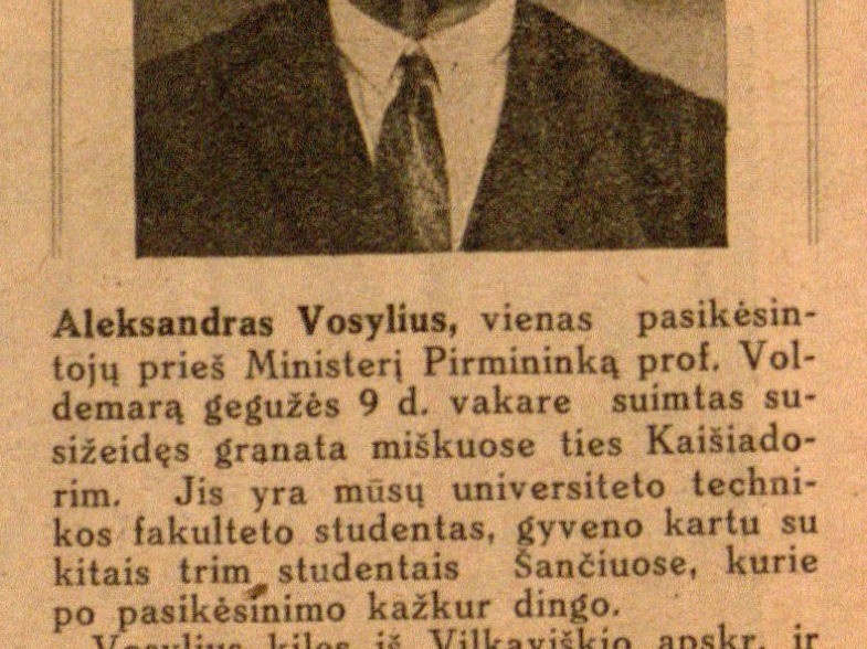 Aleksandras Vosylius, vienas pasikėsintojų prieš Ministerį Pirmininką prof. Voldemarą gegužės 9 d. vakare