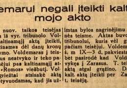Voldemarui negali įteikti kaltinamojo akto: [byloje dėl danų kronų] // Dienos naujienos. – 1931, rugs. 4, p. 1.