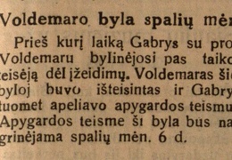 Voldemaro byla spalių mėn.: [žinutė apie J. Gabrio bylą su A. Voldemaru dėl įžeidimų: apeliacijos apygardos teismo data] // Dienos naujienos. – 1932, rugs. 9, p. 3.