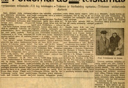 Prof. Voldemaras šiandie teisiamas vyriausiam tribunole: [Byla dėl danų kronų] // Dienos naujienos. – 1932, rugs. 27, p. 1: nuotr.