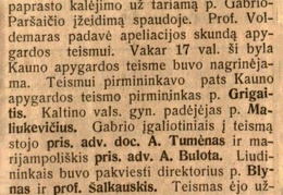  Byloj su Gabriu prof. Voldemaras išteisintas: [1925 m. buvo nubaustas už J. Gabrio-Paršaičio įžeidimą spaudoje dviems savaitėms paprasto kalėjimo, bet padavęs apeliaciją 1932 10 06 išteisintas] // Lietuvos aidas. – 1932, spal. 7, p. 6.