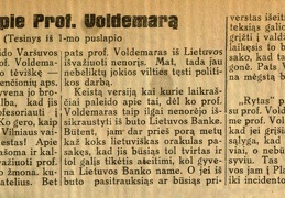 P. Voldemaro sensacijos: [rašo ir apie jo skundus dėl daiktų iškraustymo iš Lietuvos banko] // Diena. – 1930, rugpj. 10, p. 1–2: nuotr.