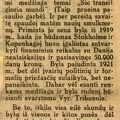 Dar apie Voldemarą:... Taip pat kalbama, kad Voldemaras kelsiąs bylą dėl jo turto perkraustant