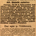 Voldemaras nenori sėdėti Plateliuose. Alf. Dėdelė suimtas // Rytas. – 1930, liep. 28, p. 1.