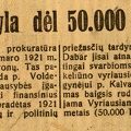 Voldemaro byla dėl 50000 danų kronų // Rytas. – 1930, rugpj. 1, p. 1.