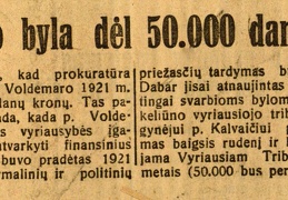 Voldemaro byla dėl 50000 danų kronų // Rytas. – 1930, rugpj. 1, p. 1.