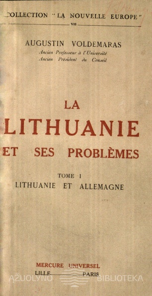 1. voldemaras-113-01-la-lithuaniae-et-ses-problemes-augustinas-voldemaras-lille-paris-1933-b-2800-2000-100.jpg