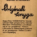 Originali knyga: Augustinas Voldemaras, buvęs Universiteto profesorius ir buvęs Ministeris Pirmininkas: La Lithuanie et ses problemes Tome I. Lithuanie et l‘Allemagne (Lietuva ir jos problemos. T. I. Lietuva ir Vokietija)