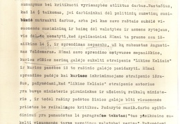 Vyriausiojo Tribunolo sprendimas prof. A. Voldemaro byloje dėl straipsnio „Likimo keliais“; Vyriausiojo Tribunolo teisėjo J. Bylos atskiroji nuomonė dėl šio Vyriausiojo Tribunolo sprendimo. 1935 05 28. LCVA, f. 932, ap. 1, b. 52, l. 201-204; 205-207.