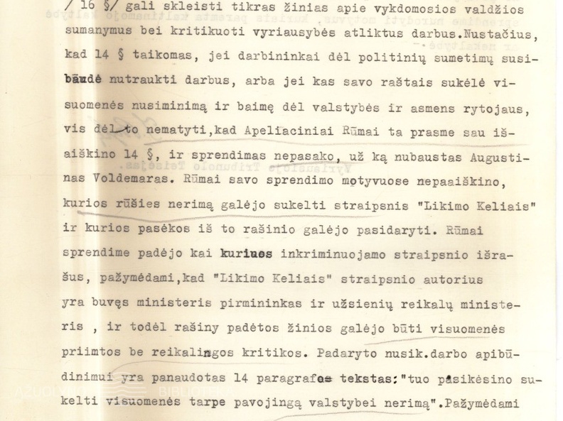 Vyriausiojo Tribunolo sprendimas prof. A. Voldemaro byloje dėl straipsnio „Likimo keliais“; Vyriausiojo Tribunolo teisėjo J. Bylos atskiroji nuomonė dėl šio Vyriausiojo Tribunolo sprendimo. 1935 05 28. LCVA, f. 932, ap. 1, b. 52, l. 201-204; 205-207.