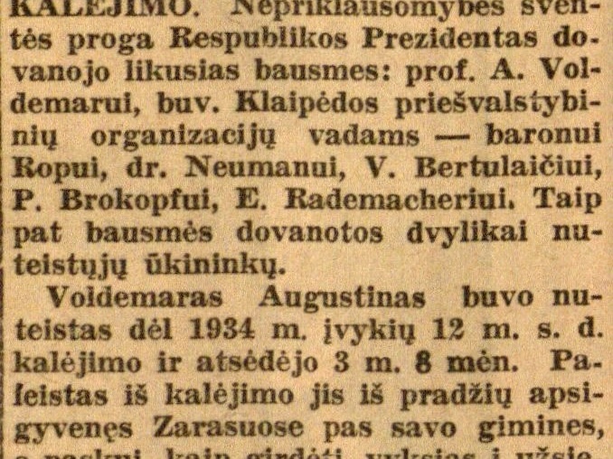 Voldemaras paleistas iš kalėjimo: Nepriklausomybės šventės proga Respublikos Prezidentas dovanoja likusias bausmes: prof. A. Voldemarui... 