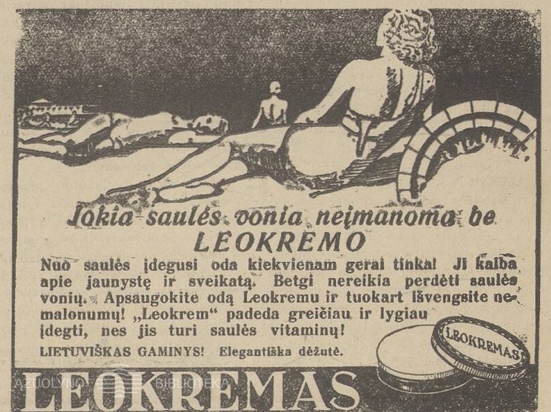 „Jokia saulės vonia neįmanoma be Leokremo“. Sekmadienis, 1935, nr. 29, p. 5.