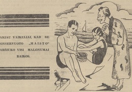 „Be konservuoto „Maisto“ paršiuko visi malonumai baikos“. Sekmadienis, 1937, nr. 30, p. 7.