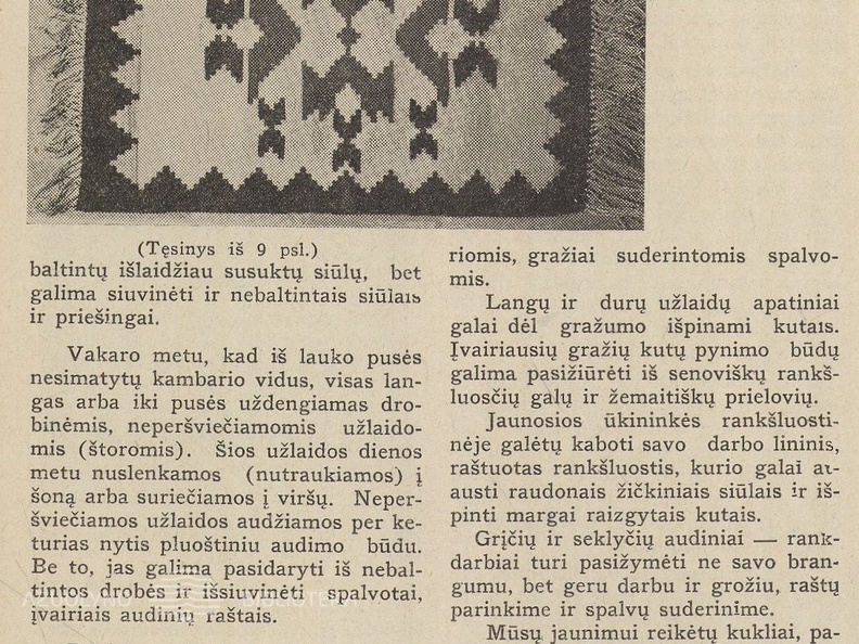 Tautinio stiliaus audiniai interjerui (straipsnio pabaiga). Jaunasis ūkininkas.-1937, nr. 1, p. 10.