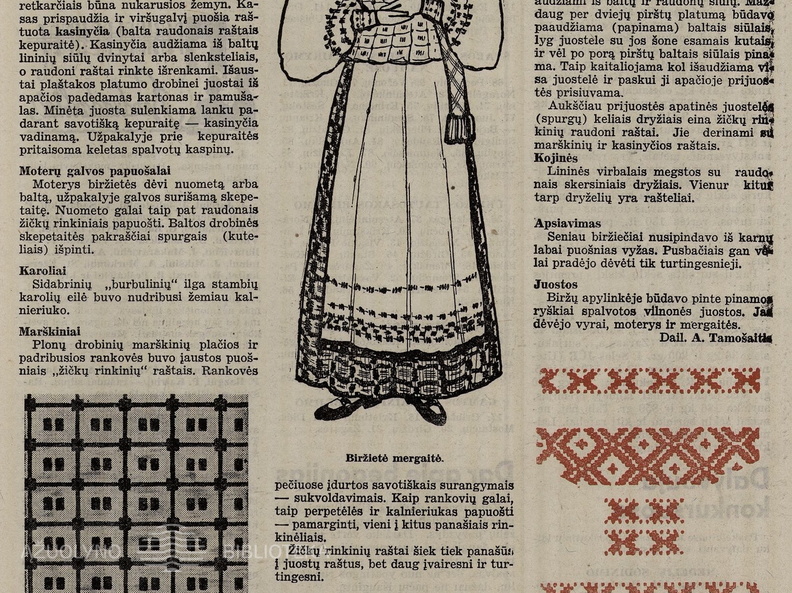 A. Tamošaičio straipsnis apie Biržų apylinkių tautinį kostiumą. Jaunasis ūkininkas.-1938, nr. 4, p. 59.