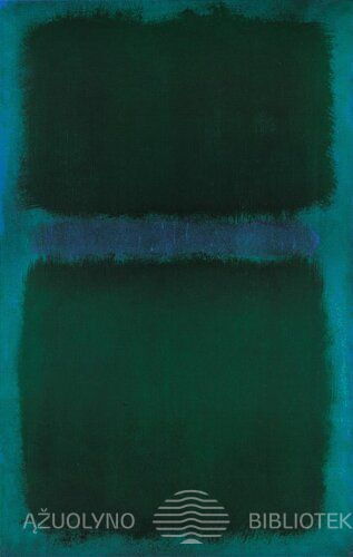 Markas Rotko. Mėlyna žalia mėlyna. 1961 m.
