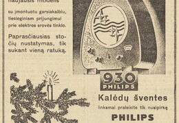 „Kalėdų šventes linksmai praleisit tik nusipirkę Philips“. Mūsų rytojus.-1931, nr. 51, p. 10.