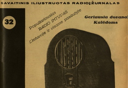 „Populiariausias radio imtuvas Lietuvoje ir visame pasaulyje.“ Radio bangos.-1933, nr. 32, p. nenumeruotas.