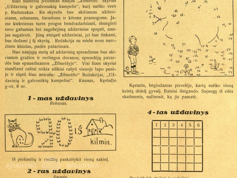 „Žiburėlyje“ pradedama galvosūkių skiltis „Pramogėlės“. Žiburėlis.-1933, nr. 11, p. 15.