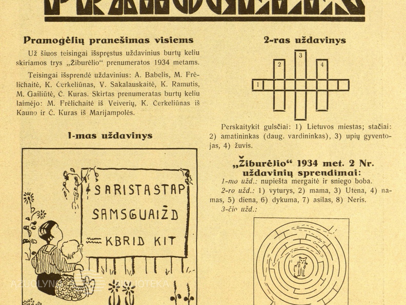 Skilties „Pramogėlės“ nauji uždaviniai ir nr. 2 užduočių sprendimai. Žiburėlis.-1934, nr. 3, p. 15.