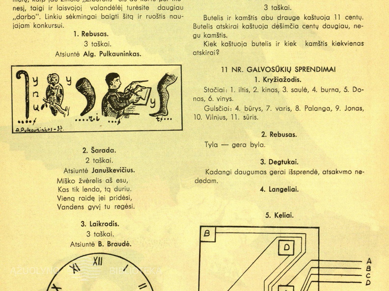 Skilties „Laisvajai valandėlei“ nauji galvosūkiai ir nr. 11 užduočių sprendimai. Žiburėlis.-1937, nr. 12, p. 25.