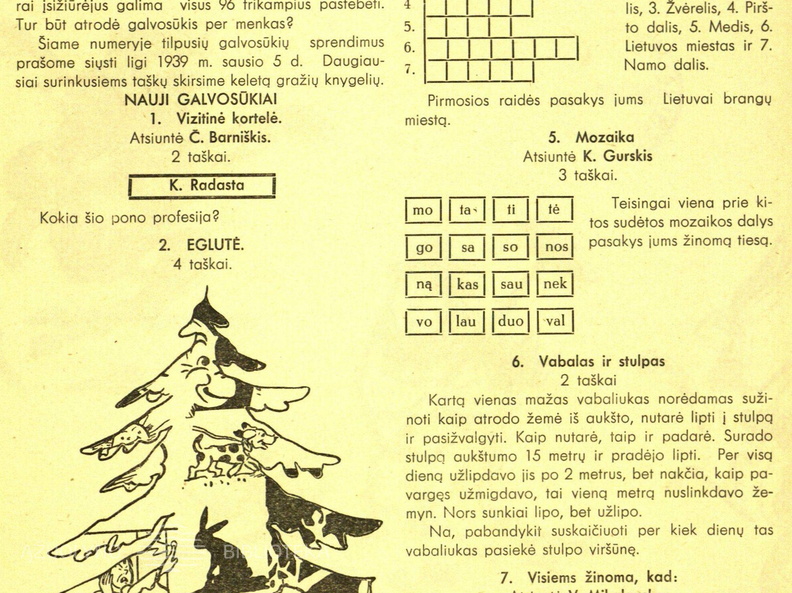 Skilties „Laisvajai valandėlei“ nauji galvosūkiai. Žiburėlis.-1938, nr. 22, p. 13.