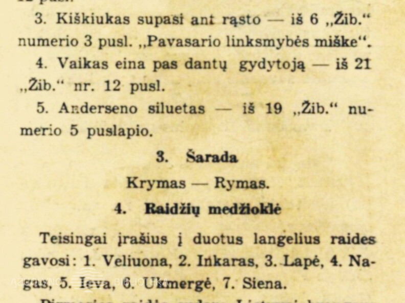 1938 m. 22 numeryje publikuotų galvosūkių atsakymai. Žiburėlis.-1939, nr. 1, p. nenumeruotas.